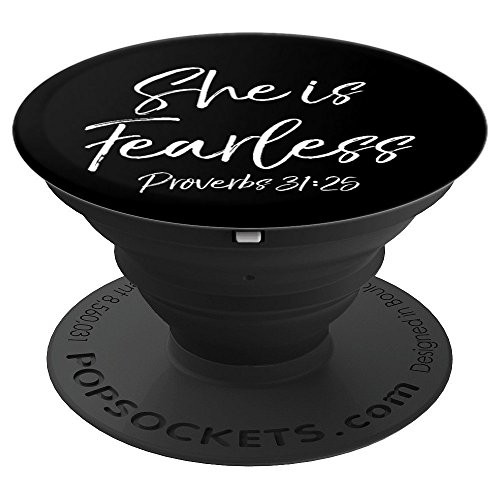 She is Fearless PopSocket Grip Proverbs 31:25 Bible Verse PopSockets Grip and Stand for Phones and Tablets She is Fearless PopSocket Grip Proverbs 31:25 Bible Verse PopSockets Grip and Stand for Phones and Tablets