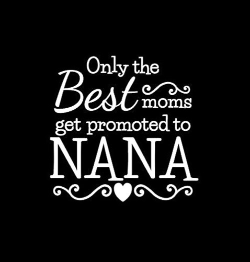 Makarios LLC Best Moms Promoted to Nana Cars Trucks Vans Walls Laptop MKR| White |5.5 x 5.5|MKR245 Makarios LLC Best Moms Promoted to Nana Cars Trucks Vans Walls Laptop MKR| White |5.5 x 5.5|MKR245