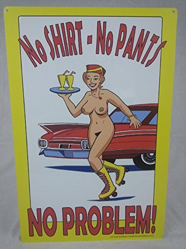 SkinnyDipperSigns.com No Shirt No Pants NO PROBLEM Nudist Sign Car Restaurant 50's ~ 60's - Drive-in
