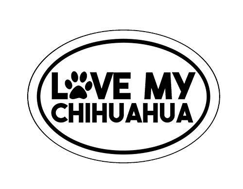 WickedGoodz Oval Love My Chihuahua Decal - Funny Dog Bumper Sticker - Perfect Pet Owner Gift WickedGoodz Oval Love My Chihuahua Decal - Funny Dog Bumper Sticker - Perfect Pet Owner Gift