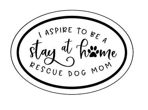 WickedGoodz Oval Stay at Home Rescue Mom Decal - Pet Paw Bumper Sticker - Perfect Dog Mom Gift WickedGoodz Oval Stay at Home Rescue Mom Decal - Pet Paw Bumper Sticker - Perfect Dog Mom Gift