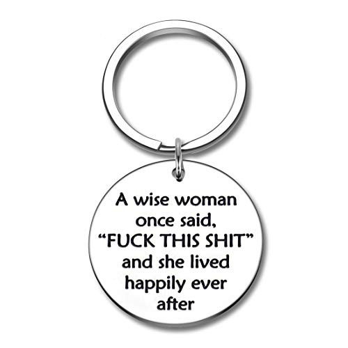 Birthday Keychain Funny Novelty Gifts for Her Women A Wise Women Once Said Retirement Divorce Christmas Breakup Coworker Leaving Gift Mom Sister Best Friend Birthday Keychain Funny Novelty Gifts for Her Women A Wise Women Once Said Retirement Divorce Christmas Breakup Coworker Leaving Gift Mom Sister Best Friend