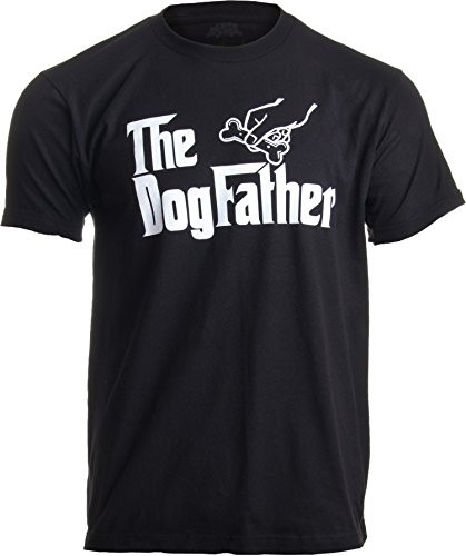 The Dogfather   Funny Cute Dog Father Dad Owner Pet Doggo Pup Fun Humor T Shirt  AdultL  Black
