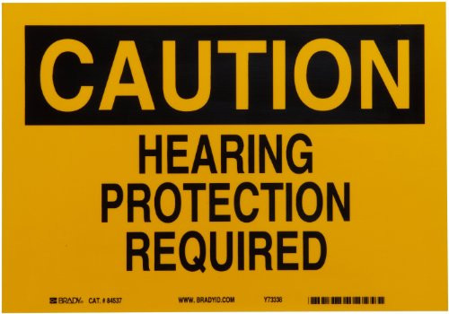 Brady 84537 7  Height 10  Width B 302 High Performance Polyester Black On Yellow Color Confined Space Sign Legend  Caution Hearing Protection Required