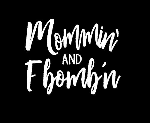 Makarios LLC Mommin and F Bomb n Funny MKR Decal Vinyl Sticker Cars Trucks Vans Walls Laptop White 55 x 43 in MKR1153 Makarios LLC Mommin and F Bomb n Funny MKR Decal Vinyl Sticker Cars Trucks Vans Walls Laptop White 55 x 43 in MKR1153