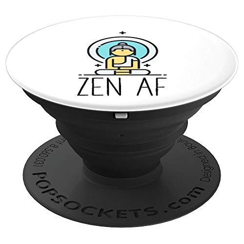 Zen AF   Funny Cute Yoga Saying Buddhist Meditation Gift PopSockets Grip and Stand for Phones and Tablets