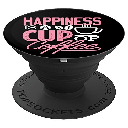 Coffee Lover Happiness is a Cup of Coffee Funny Gift PopSockets Grip and Stand for Phones and Tablets Coffee Lover Happiness is a Cup of Coffee Funny Gift PopSockets Grip and Stand for Phones and Tablets