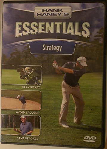 Hank Haney s Essentials Strategy