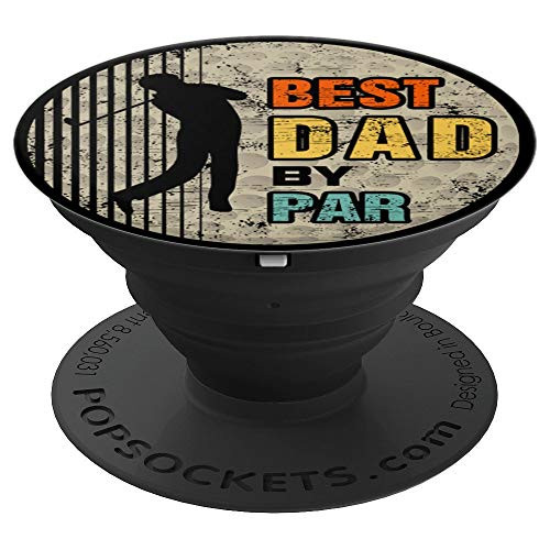 Best Dad By Par Golf Lover Daddy Dad Fathers Day Gift Golfer PopSockets Grip and Stand for Phones and Tablets Best Dad By Par Golf Lover Daddy Dad Fathers Day Gift Golfer PopSockets Grip and Stand for Phones and Tablets