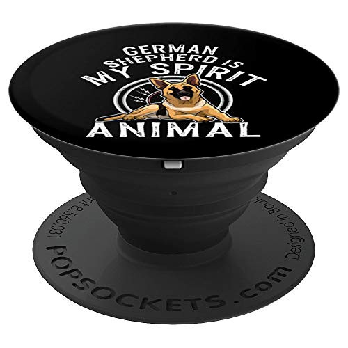 German Shepherd is My Spirit Animal Wildlife Humor Quote PopSockets Grip and Stand for Phones and Tablets