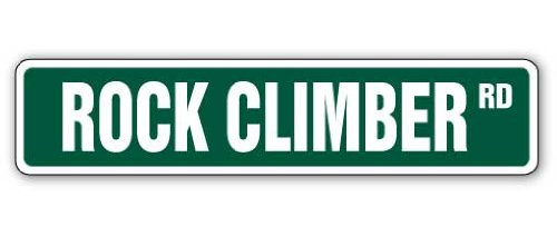 Rock Climber Street Sign Climbing Holds Harness Mountain Hill   Indoor Outdoor    24  Wide