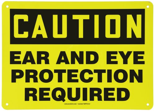 Accuform MPPA608VA Aluminum Safety Sign Legend CAUTION EAR AND EYE PROTECTION REQUIRED 10 Length x 14 Width Black on Yellow Accuform MPPA608VA Aluminum Safety Sign Legend CAUTION EAR AND EYE PROTECTION REQUIRED 10 Length x 14 Width Black on Yellow