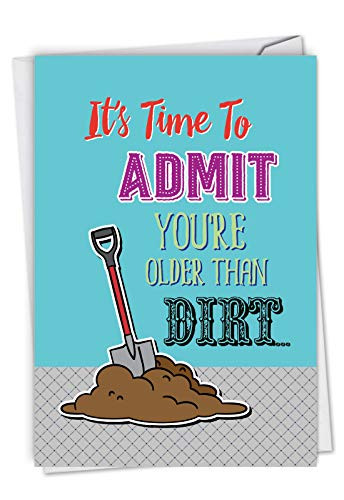 NobleWorks Older Than Dirt   Funny Elderly Birthday Greeting Card with Envelope   Joke Bday Notecard for Grandparents C6879BDG