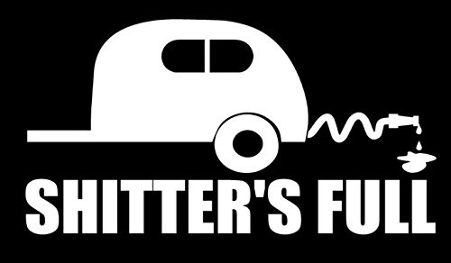 SixtyTwo24 Shitters Full   Decal  White  5  Funny RV Camper Travel Trailer Sticker Camping Sticker RV Decal Funny Camping Sticker