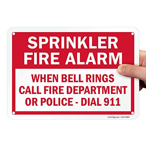 SmartSign  Sprinkler Fire Alarm   When Bell Rings Call 911  Sign   7  x 10  Aluminum