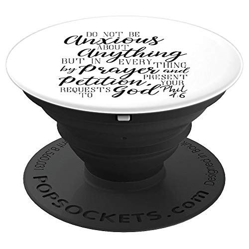 Do Not Be Anxious About Anything Shirt Philippians Verse Tee PopSockets Grip and Stand for Phones and Tablets