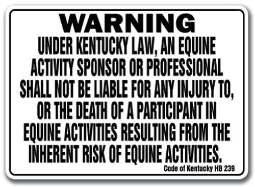 KENTUCKY Equine Sign activity liability warning statute horse farm barn stable