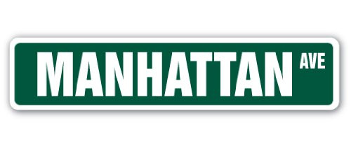 Manhattan NY Street Sign New York City NYC NY   Indoor Outdoor    18  Wide