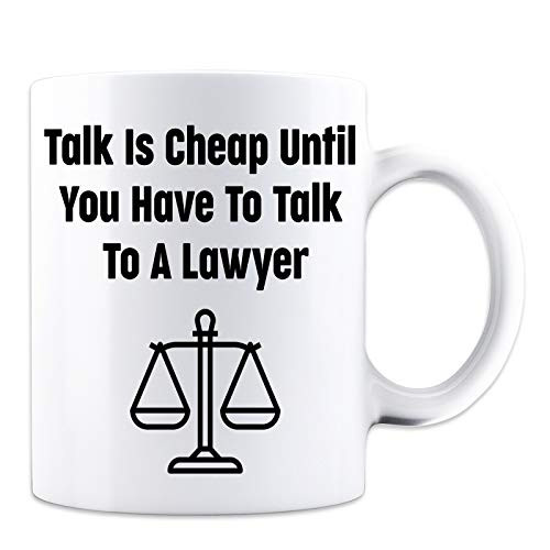 Talk Is Chp Until You Have To Talk To a Lawyer Funny Judge Mug White 11 Oz Funny Mug Talk Is Chp Until You Have To Talk To a Lawyer Funny Judge Mug White 11 Oz Funny Mug