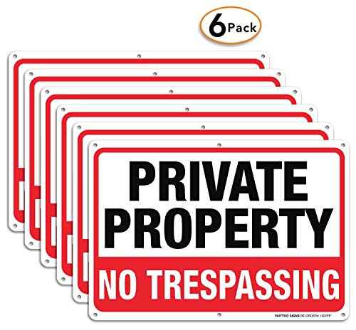 Private Property Sign No Trespassing Sign 6 Pack 10 x 7 Inches Rust Free 040 Aluminum Reflective Metal SignUV Protected Waterproof Durable InkWeatherproofEasy to MountIndoor Outdoor use