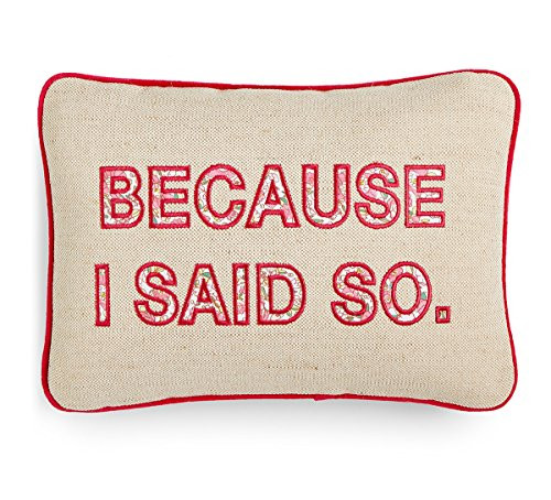 Celebrate Shop 'Because I Said So' Decorative Pillow; Ivory & Pink Floral