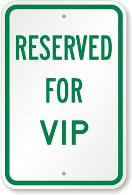 SmartSign  Reserved For VIP  Sign   12  x 18  3M Engineer Grade Reflective Aluminum