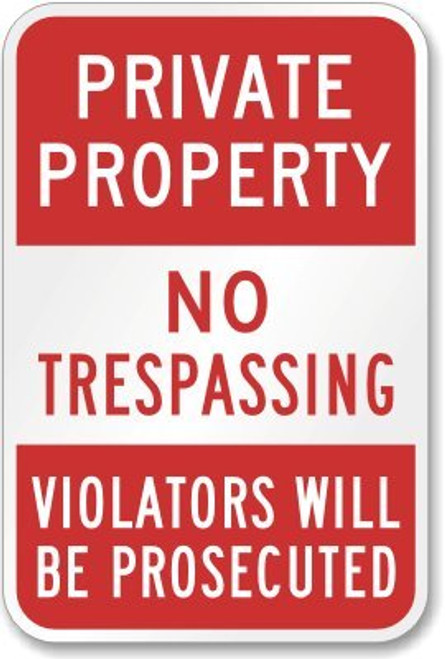 SmartSign  Private Property   No Trespassing Violators Prosecuted  Sign   12  x 18  3M High Intensity Grade Reflective Aluminum