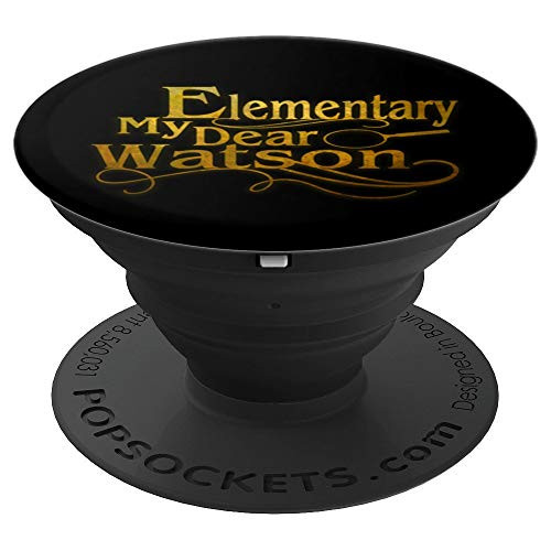 Sherlock Holmes British Detective Elementary My Dear Watson PopSockets Grip and Stand for Phones and Tablets