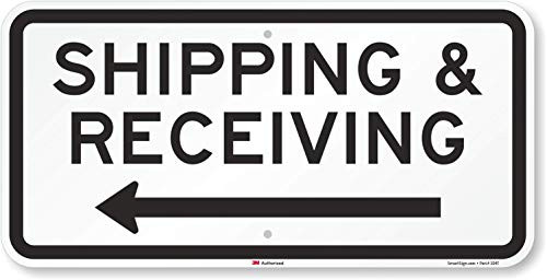 SmartSign  Shipping   Receiving  Sign with Left Arrow   12  x 24  3M Engineer Grade Reflective Aluminum