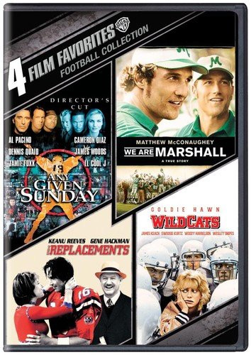 4 Film Favorites: Football  (We Are Marshall,Any Given Sunday: Director's Cut, The Replacements, Wildcats)