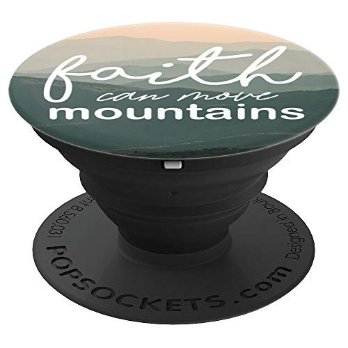 Faith Can Move Mountains Gift Christian Bible Verse PopSockets Grip and Stand for Phones and Tablets Faith Can Move Mountains Gift Christian Bible Verse PopSockets Grip and Stand for Phones and Tablets