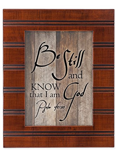 Be Still and Know I am God Psalm 46:10 Wood Finish 8 x 10 Framed Wall Art Plaque