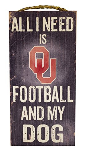Fan Creations NCAA Oklahoma Sooners 6  x 12  All I Need is Football and My Dog Wood Sign