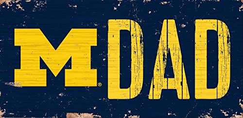 Fan Creations NCAA Michigan Wolverines 12  x 6  Dad Wood Sign