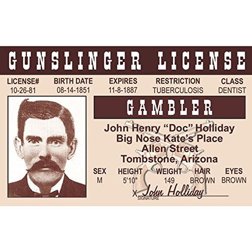 Signs 4 Fun Nwidh Doc Holliday s Driver s License