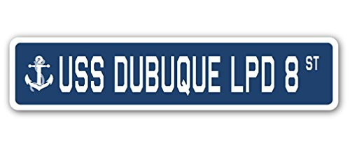 USS Dubuque LPD 8 Street Sign us Navy Ship Veteran Sailor Gift