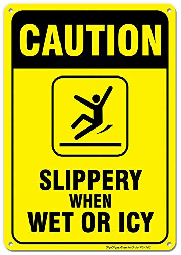 Unoopler Slippery When Wet Or ICY Sign Caution Sign 8 X 12 Tin Signs UV Printed Easy to Mount Weather Resistant Long Lasting Ink