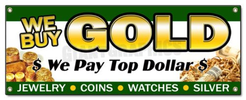 72  WE Buy Gold 1 Banner Sign Pawn Shop Coins Jewelry