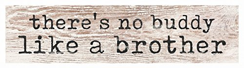 P Graham Dunn No Buddy Like a Brother Whitewash 6 x 1.5 Inch Pine Wood Mini Tabletop Sign P Graham Dunn No Buddy Like a Brother Whitewash 6 x 1.5 Inch Pine Wood Mini Tabletop Sign
