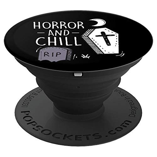 Horror And Chill Funny Halloween Costume PopSockets Grip and Stand for Phones and Tablets Horror And Chill Funny Halloween Costume PopSockets Grip and Stand for Phones and Tablets
