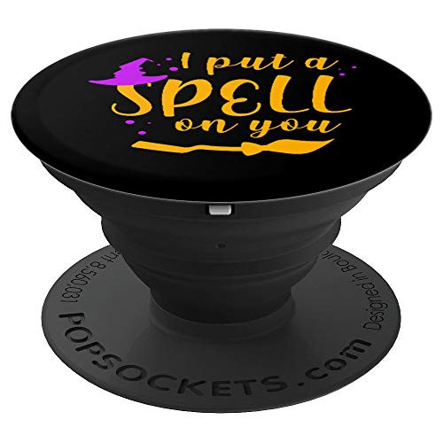 I Put A Spell On You Funny Witch Halloween Costume PopSockets Grip and Stand for Phones and Tablets I Put A Spell On You Funny Witch Halloween Costume PopSockets Grip and Stand for Phones and Tablets