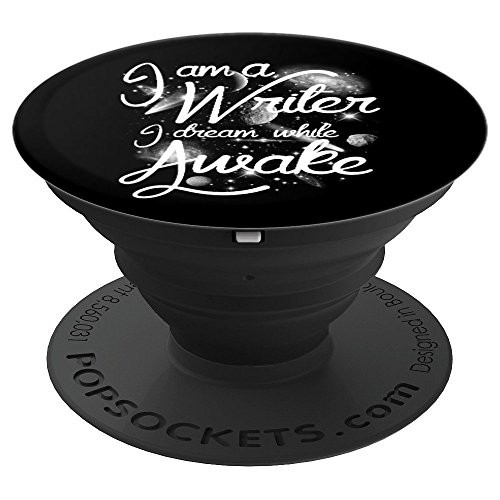 I Am A Writer I Dream While Awake Funny Gift PopSockets Grip and Stand for Phones and Tablets