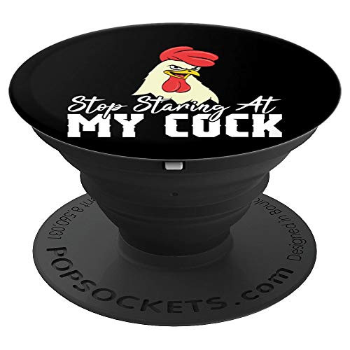 Stop Staring at My Cock Sarcasm Funny T shirt PopSockets Grip and Stand for Phones and Tablets