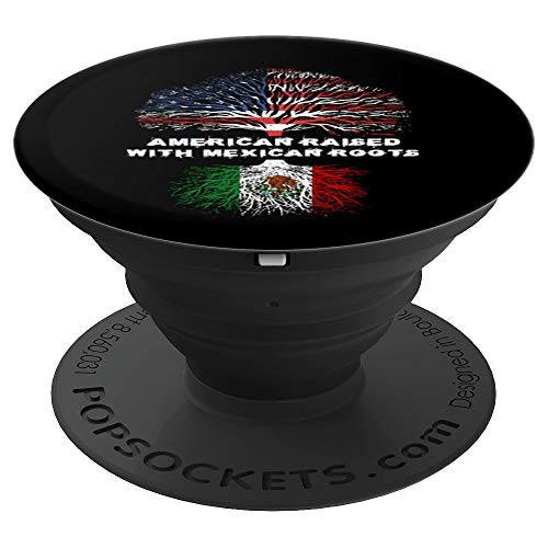 American Raised with Mexican Roots Mexico Gift PopSockets Grip and Stand for Phones and Tablets American Raised with Mexican Roots Mexico Gift PopSockets Grip and Stand for Phones and Tablets