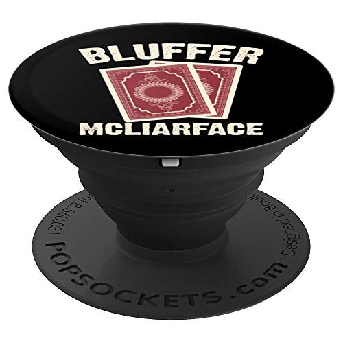 Funny Bluffer McLiarFace   Cool Poker Game Cards Player Gift PopSockets Grip and Stand for Phones and Tablets