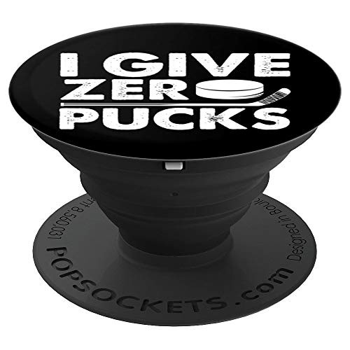 Funny I Give Zero Pucks Ice Hockey Players Sarcastic Pun PopSockets Grip and Stand for Phones and Tablets