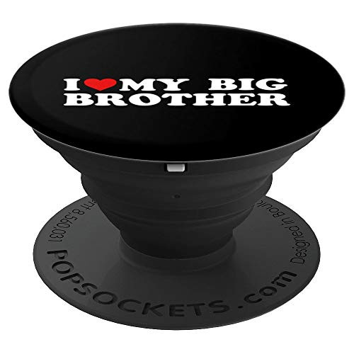 I Love My Big Brother   Red Heart PopSockets Grip and Stand for Phones and Tablets