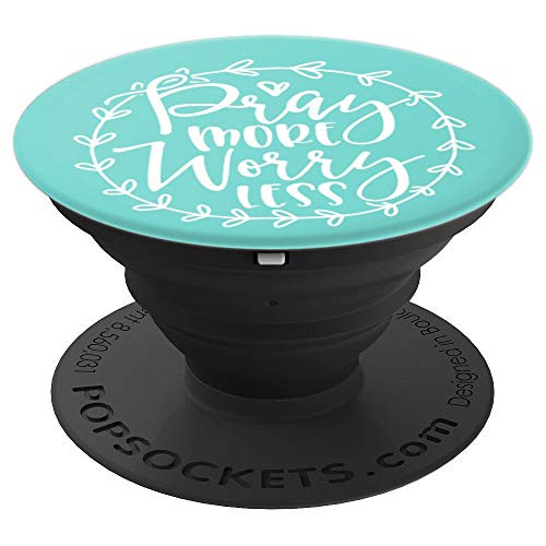 Cute Pray More Worry Less Inspirational Christian Faith PopSockets Grip and Stand for Phones and Tablets Cute Pray More Worry Less Inspirational Christian Faith PopSockets Grip and Stand for Phones and Tablets