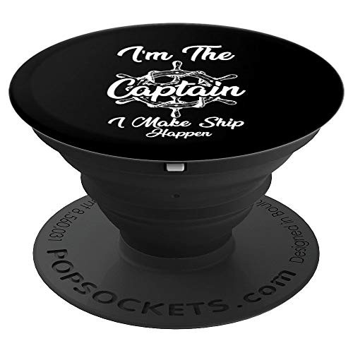 I m The Captain Quote   Boat Steering Wheel Sailing Captain PopSockets Grip and Stand for Phones and Tablets