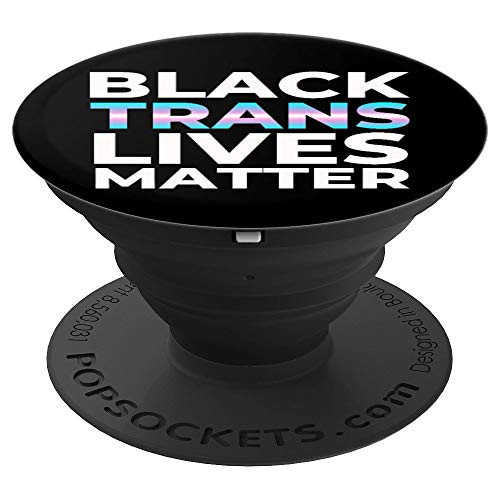 Black Trans Lives Matter   Transgender Pride Flag Colors PopSockets Grip and Stand for Phones and Tablets